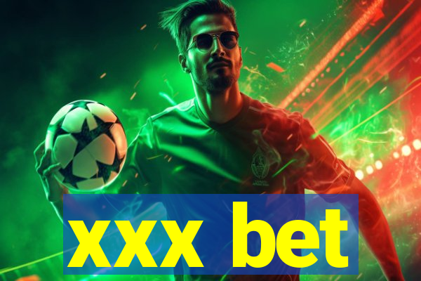 xxx bet
